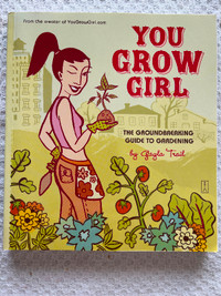 You Grow Girl Gardening Book