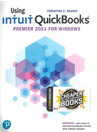 Using Intuit Quickbooks 2021 by Christine Heaney 9780137391844