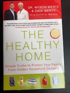The Healthy Home by Dr Myron Wentz, etc, $5, View more