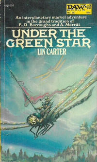 UNDER THE GREEN STAR  Lin Carter  1972 First Print DAW Books #30