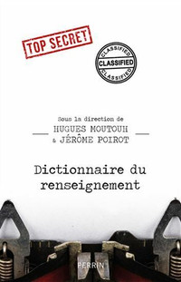 Dictionnaire du renseignement, 1ère édition par Moutouh & Poirot