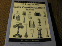 MITCHELL SHNIER DICTIONARY OF PC HARDWARE AND DATA COMMUNICATION