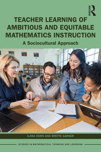 Teacher Learning of Ambitious and Equitable Mathematics Instruct