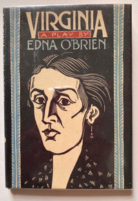'Virginia A Play' Edna O'Brien 1st US Ed.