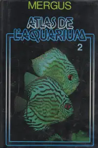MERGUS - Atlas de l'aquarium - Tome 2
