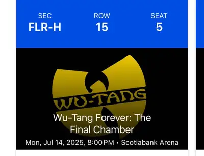 Wu-Tang Forever: The Final Chamber Monday, July 14, 2025, 8:00 PM at Scotiabank Floor seats FLR-H, R...