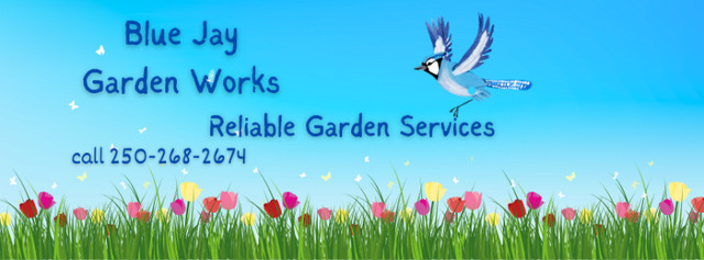 Blue Jay Garden Works- Reliable Yard Care in Other in Comox / Courtenay / Cumberland