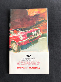 1967 SHELBY Mustang GT350 GT500 owners manual.