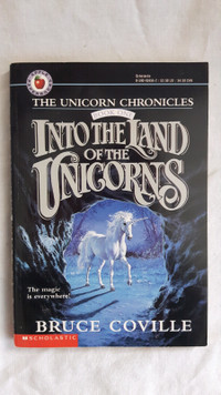 The Unicorn Chronicles Into the Land of the Unicorns