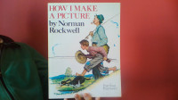 HOW I MAKE a PICTURE Norman Rockwell 1983 SOFTCOVER