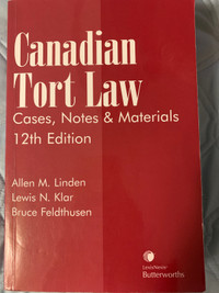 Canadian Tort Law Cases, Notes & Materials 12th edition 