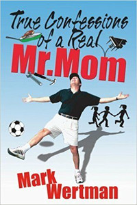 New True Confessions of Real Mr. Mom Book - $18
