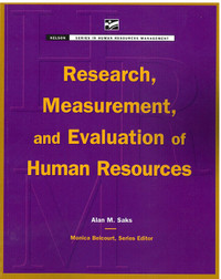 Research Measurement and Evaluation of Human Resources by Saks C