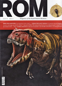 ROM Royal Ontario Museum Magazine Back Issues 2012-2018