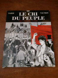 Tardi 
Bandes dessinées BD 
Le cri du peuple 
Tome 1
2001