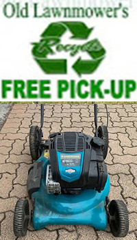 LAWNMOWERS WANTED--RECYCLE YOUR OLD LAWNMOWERS