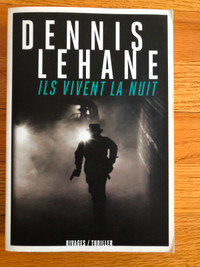 ILS VIVENT LA NUIT roman thriller de DENNIS LEHANE