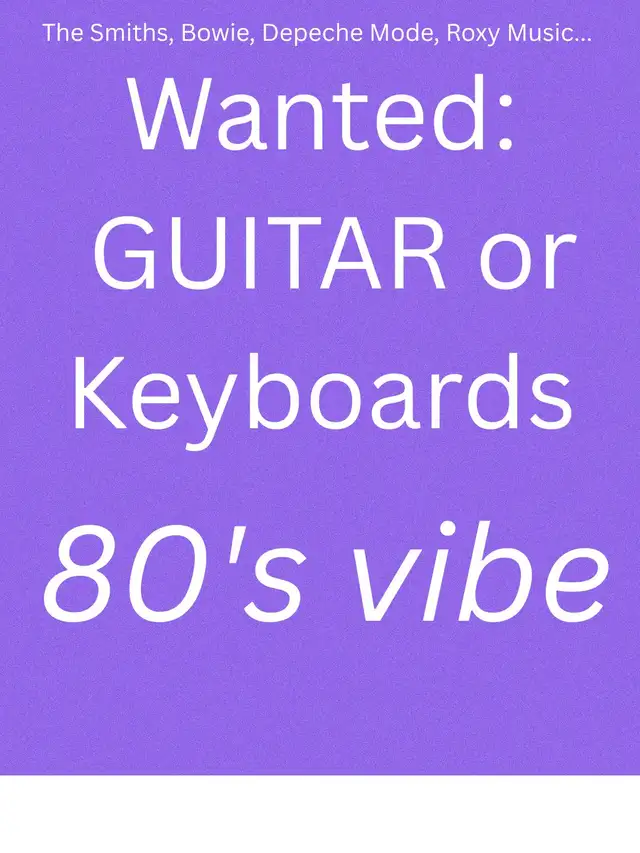 Wanted: GUITAR or Keys for 80's duo - good vibes!