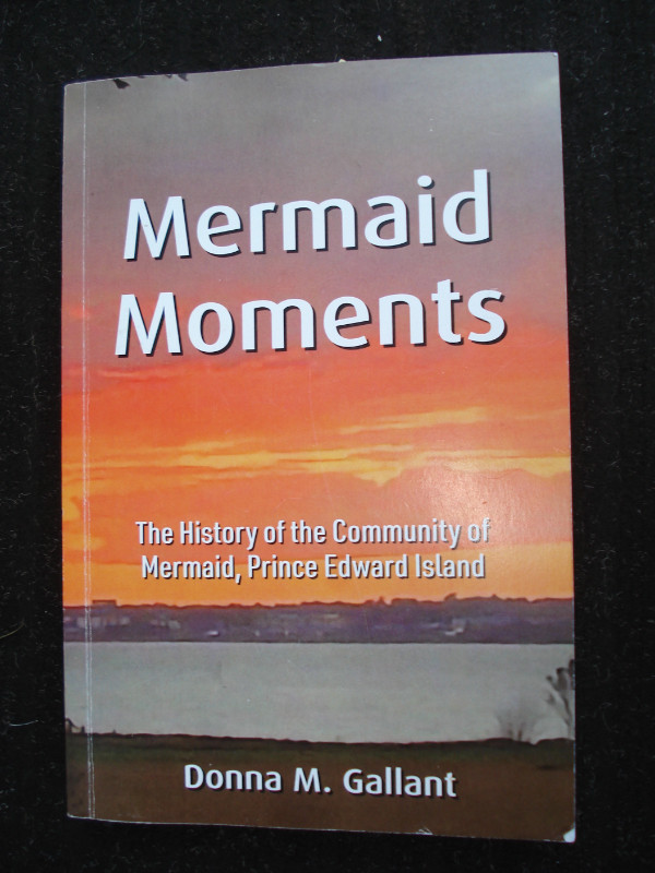Mermaid PEI History by Donna M Gallant - paperback in Non-fiction in Charlottetown