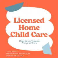 Licensed Home Child Care (Only One Spot Available) Yonge/Bloor
