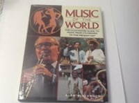 MUSIC of the WORLD: THE ILLUSTRATED GUIDE to MUSIC