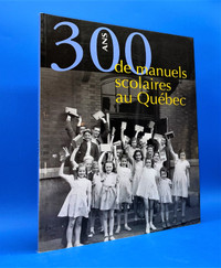 300 ans de manuels scolaires au Québec (Livres anciens, expo)