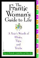A Year's Worth of Hints, Tips, And Tricks. Who has the time these days to plan a menu, buy the fresh...