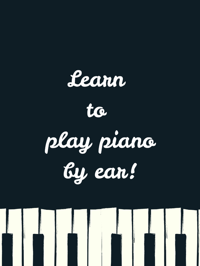 LEARN TO PLAY PIANO BY EAR (NO THEORY)