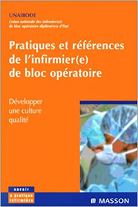 Pratiques et références infirmier(e) de bloc opératoire, 1ère éd