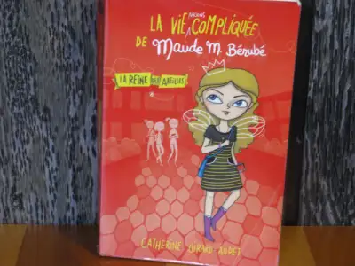 LA VIE MOINS COMPLIQUÉE DE Maude M. Bérubé LA REINE DES ABEILLES, View more
