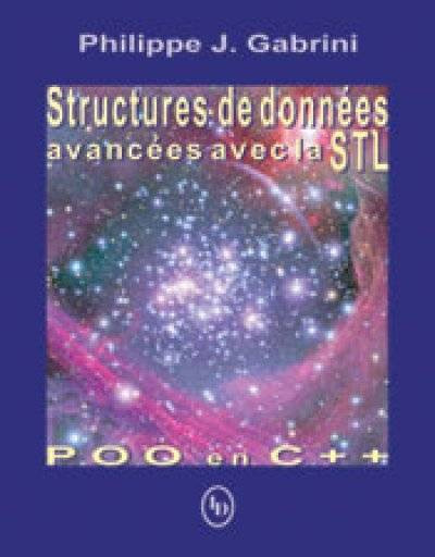 Structures de données avancées avec la STL, POO en C++ P Gabrini dans Manuels  à Ville de Montréal