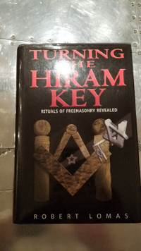 Turning Hiram Key by Robert Lomas Freemasonry Masonic Ritual