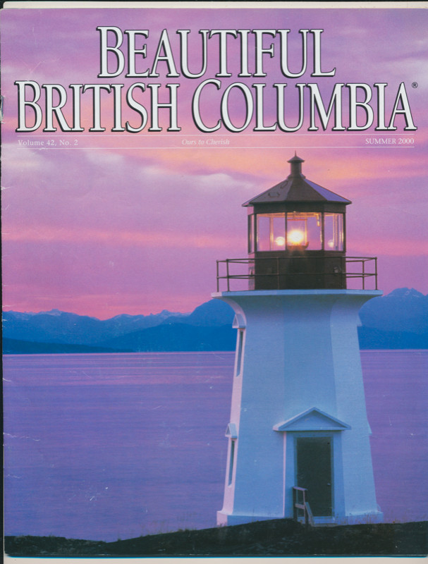 BEAUTIFUL BRITISH COLUMBIA MAGAZINE SUMMER 2000 LIGHTHOUSE in Magazines in Oakville / Halton Region