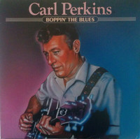 Carl Perkins - "Boppin' The Blues" Original 1982 Vinyl LP