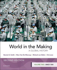 World in the Making: Volume Two since 1300Bonnie G. Smith , Mar