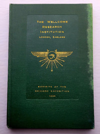 Book - Wellcome  Institute - Exhibits at the Chicago Expo 1934