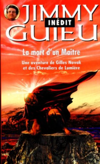 JIMMY GUIEU / LA MORT  D'UN MAÎTRE (INÉDIT) EXCELLENT ÉTAT 2000