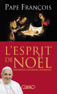 Livre du Pape François : L'Esprit de Noël  - Neuf ! 418-681-1686