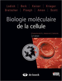 Biologie moléculaire de la cellule, 4e édition par Lodish, Berk