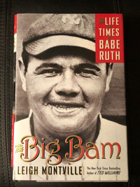 The Big Bam: the life and Times of Babe Ruth