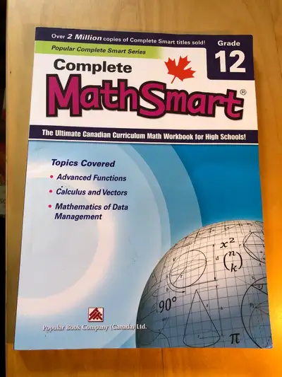 This is a used copy of the Complete MathSmart Grade 12 study guide. It covers advanced functions, ca...