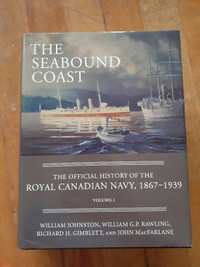 The Seabound Coast: The Official History of the Royal Canadian