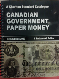 A Charlton Standard Catalogue Canadian Government Paper Money