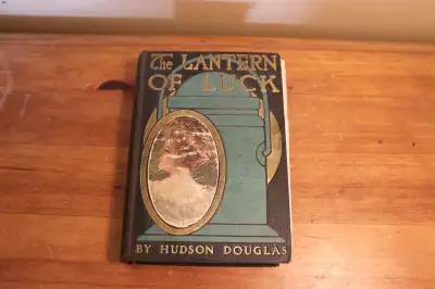 The Lantern of Luck - Hudson Douglas - 1909, View more