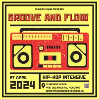 Groove and Flow Hip-Hop Intensive