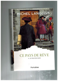 livre Ce pays de rêve par Michel Langlois tome 4