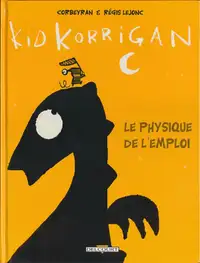 BD - Kid Korrigan - Le physique de l'emploi