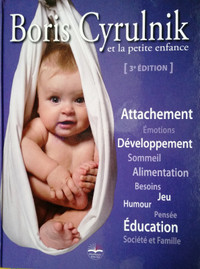 Boris Cyrulnik et la petite enfance, 3me edition