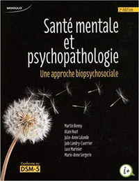 Santé mentale & psychopathologie approche biopsychosociale 2e éd
