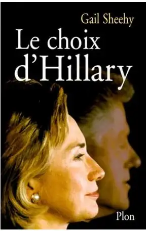 Livre biographique Le Choix d'Hillary de Gail Sheehy (H1Y 3E9), View more